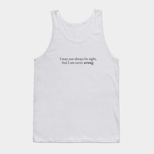 Never Wrong Tank Top